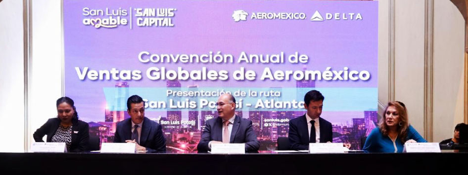 Aeroméxico y San Luis Capital presentan la nueva ruta aérea San Luis Potosí-Atlanta