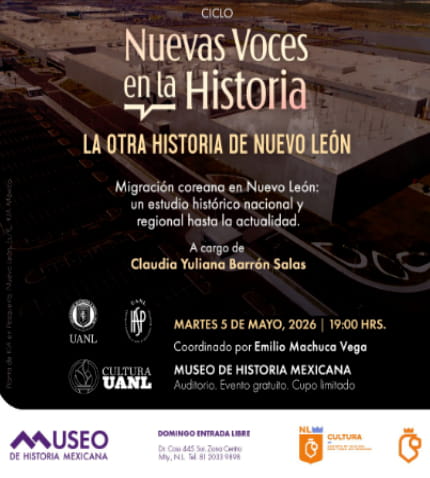 Nuevas Voces en la Historia, La otra historia de Nuevo León, ciclo de conferencias y fechas
